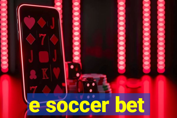 e soccer bet